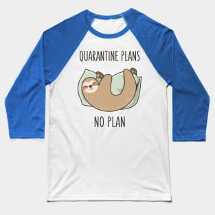 Quarantine Plans Baseball T-Shirt